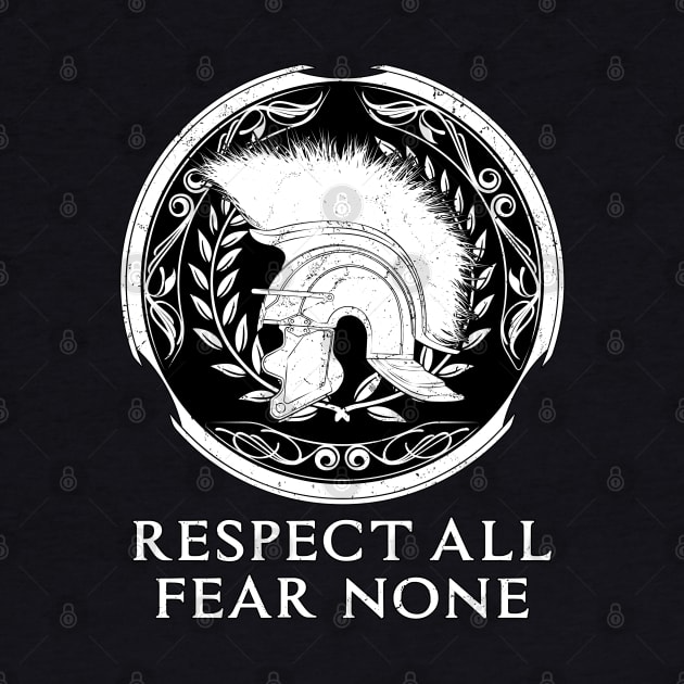 Respect all fear none by NicGrayTees